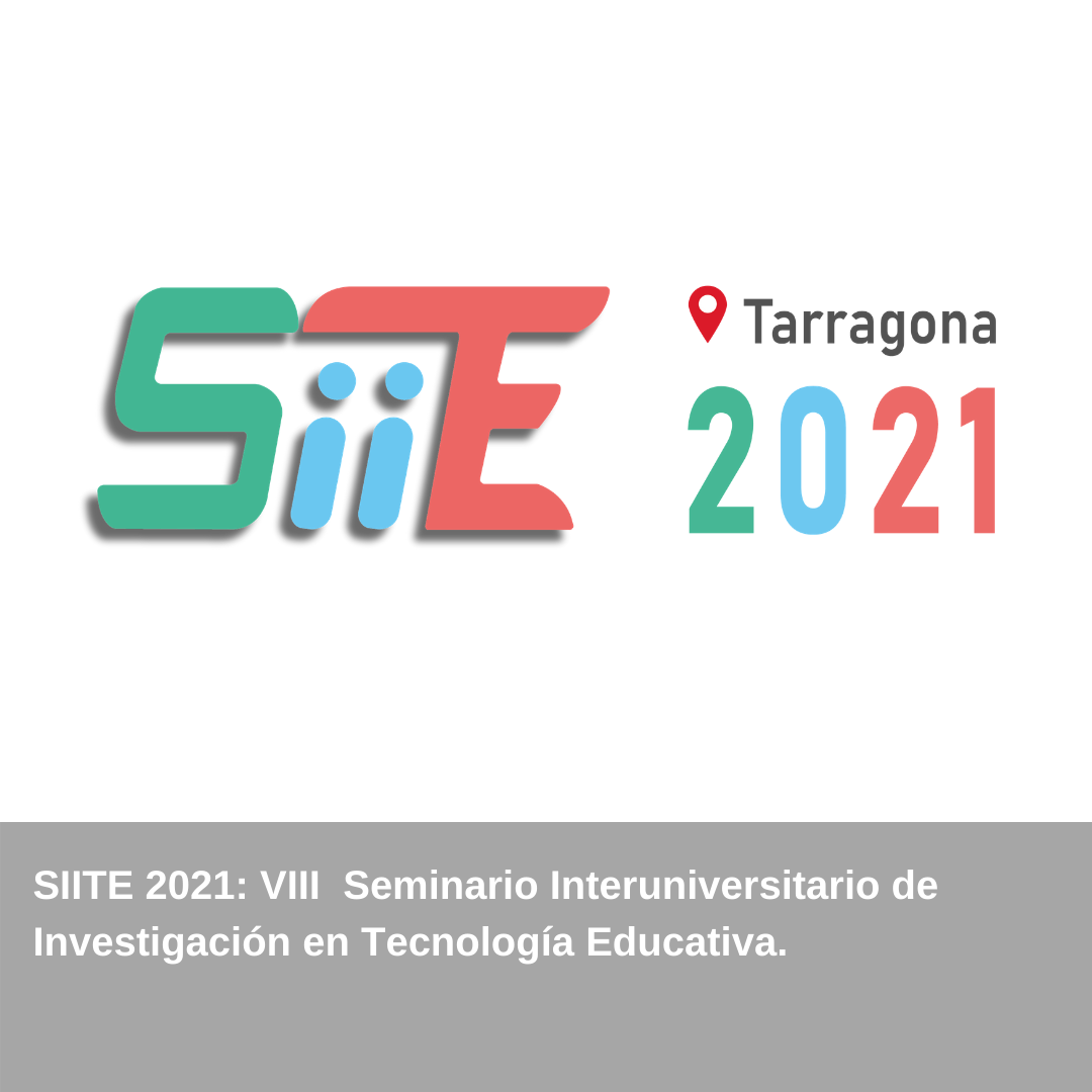 SiiTE 2021: VIII Seminario Interuniversitario de Investigación en Tecnología Educativa