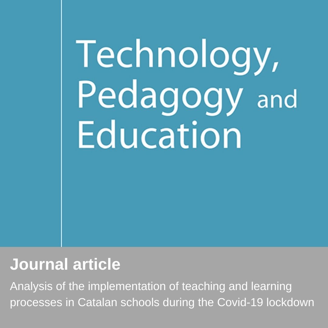 Nueva publicación - Analysis of the implementation of teaching and learning processes in Catalan schools during the Covid-19 lockdown
